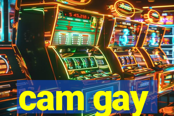 cam gay